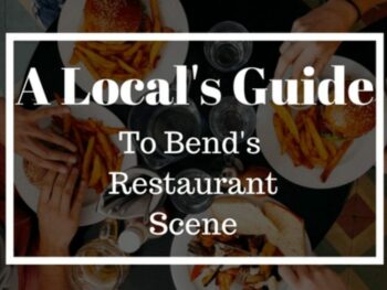 A Locals Guide to Bends Restaurant Scene