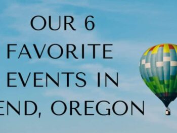 Our 6 Favorite Events in Bend